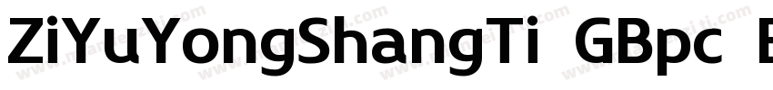 ZiYuYongShangTi GBpc EUC H字体转换